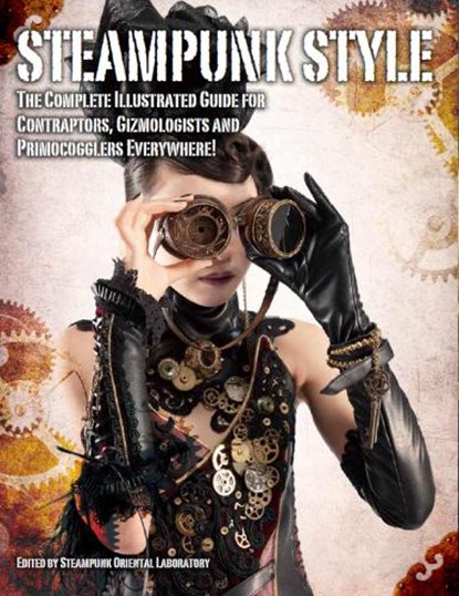 Steampunk Style, Titan Books - Paperback - 9781781168479