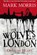The Wolves of London, Mark Morris - Paperback - 9781781168660
