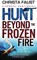 Hunt Beyond the Frozen Fire, Christa Faust - Paperback - 9781781169940