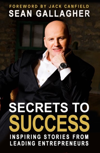 Secrets to Success, Sean Gallagher - Paperback - 9781781175255