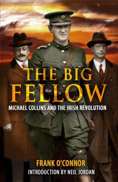 The Big Fellow:, Frank O'Connor - Paperback - 9781781175583