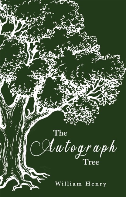 The Autograph Tree, Mr William Henry - Paperback - 9781781176399