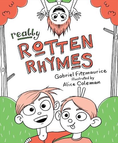 Really Rotten Rhymes, Gabriel Fitzmaurice ; Alice Coleman - Paperback - 9781781177402