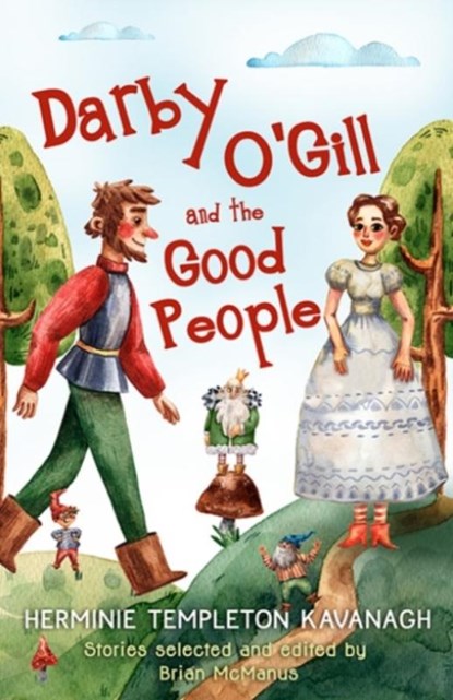 Darby O'Gill and the Good People, Brian McManus - Paperback - 9781781177419