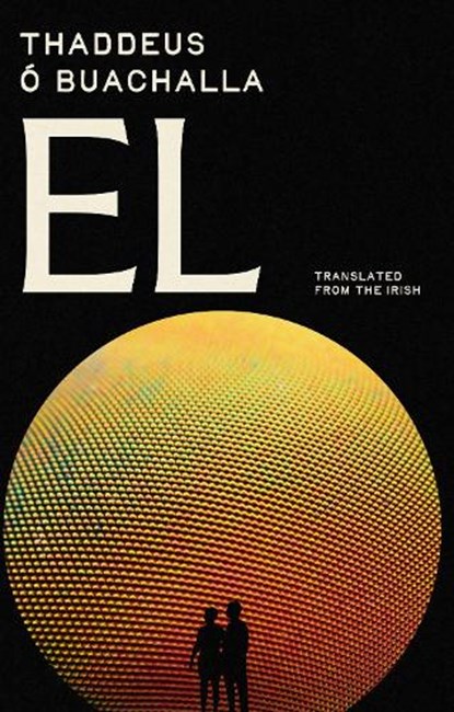 EL, Thaddeus O Buachalla - Paperback - 9781781179536