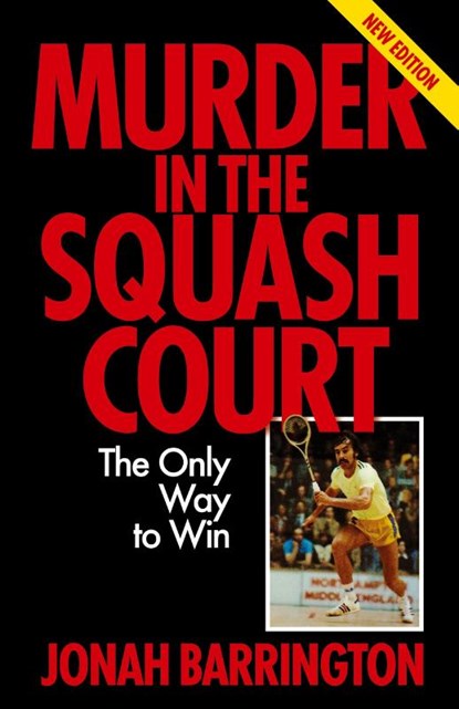 Murder in the Squash Court, Jonah Barrington ; Angela Patmore - Paperback - 9781781196328