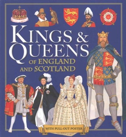 Kings & Queens of England and Scotland, Pamela Egan - Paperback - 9781781213223