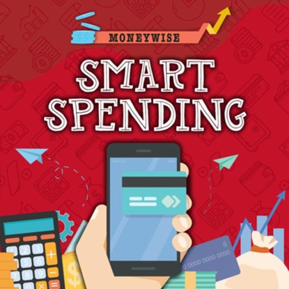Smart Spending, Nancy Dickmann - Gebonden - 9781781219270