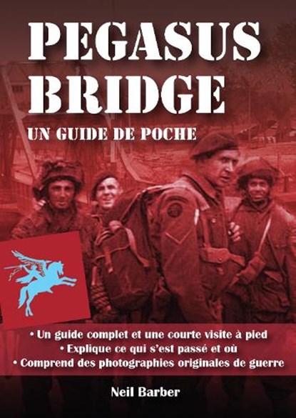 Pegasus Bridge:, Neil Barber - Paperback - 9781781220153