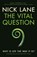 The Vital Question, Nick Lane - Paperback - 9781781250372