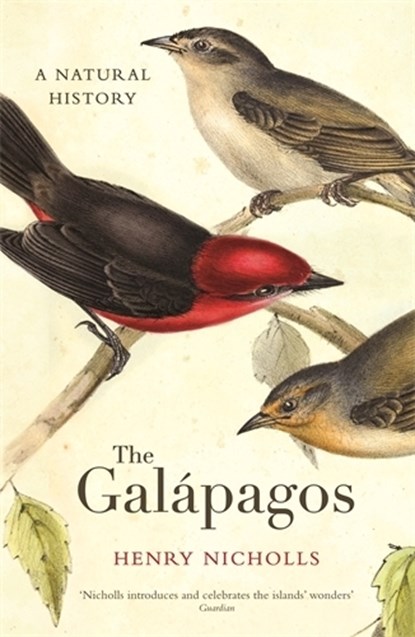 The Galapagos, Henry Nicholls - Paperback - 9781781250549