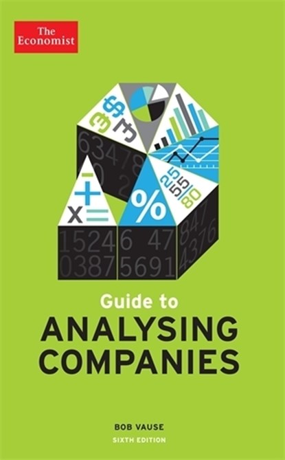 The Economist Guide To Analysing Companies 6th edition, Bob Vause - Paperback - 9781781252307