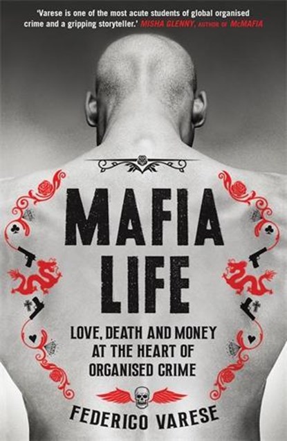 Mafia Life, Professor Federico Varese - Paperback - 9781781252550