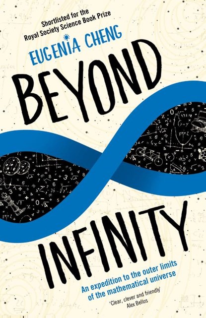 Beyond Infinity, Eugenia Cheng - Paperback - 9781781252864