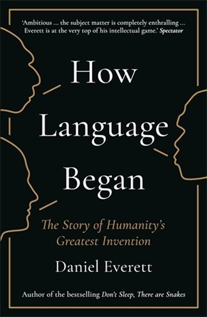 How Language Began, Daniel (Dean of Arts and Sciences at Bentley University) Everett - Paperback - 9781781253939