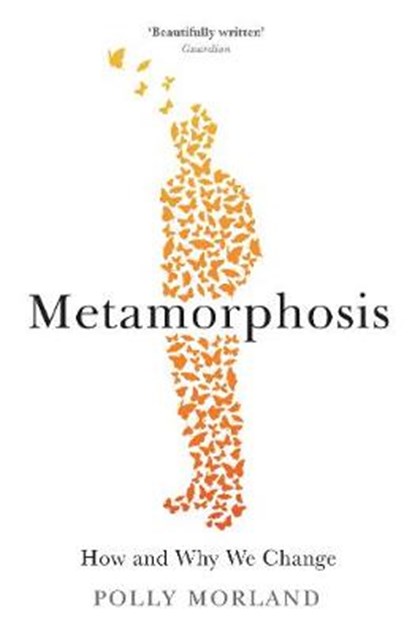 Metamorphosis, Polly Morland - Paperback - 9781781254134