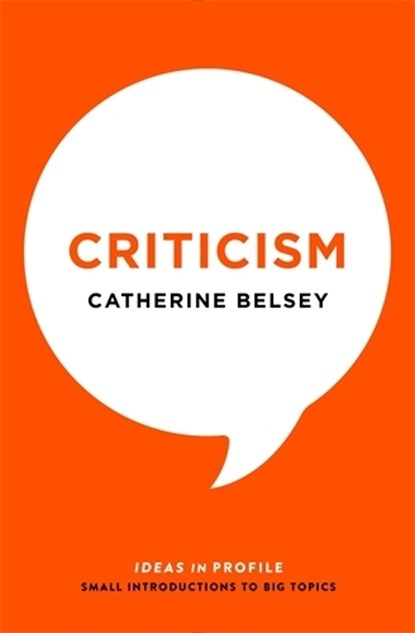 Criticism, Catherine Belsey - Paperback - 9781781254509