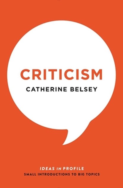 Criticism, Catherine Belsey - Paperback - 9781781254509