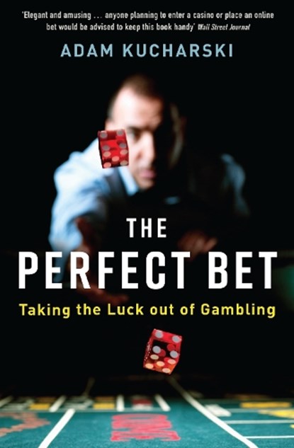 The Perfect Bet, Adam Kucharski - Paperback - 9781781255476
