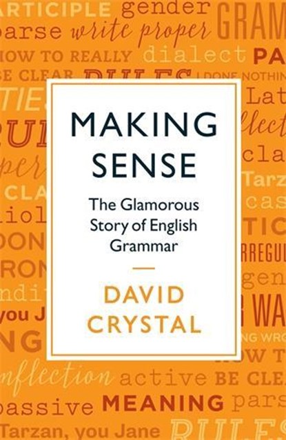 Making Sense, David Crystal - Paperback - 9781781256022