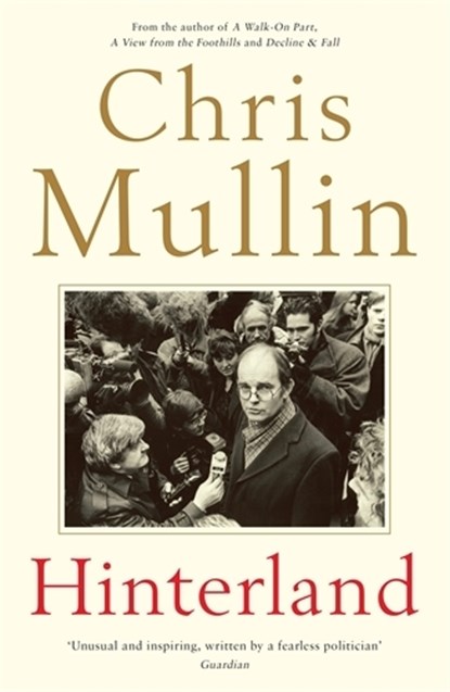 Hinterland, Chris Mullin - Paperback - 9781781256060