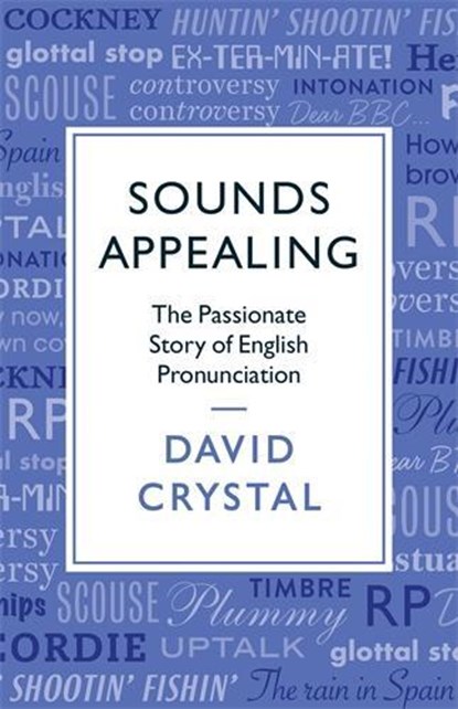 Sounds Appealing, David Crystal - Paperback - 9781781256107