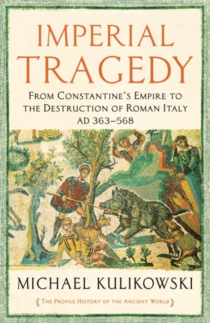Imperial Tragedy, Professor Michael Kulikowski - Paperback - 9781781256336