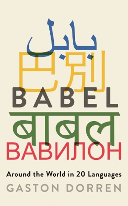 Babel, Gaston Dorren - Gebonden - 9781781256404