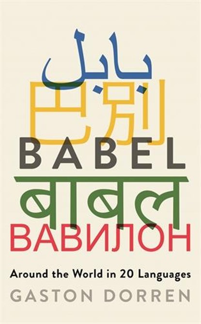 Babel, Gaston Dorren - Paperback - 9781781256411