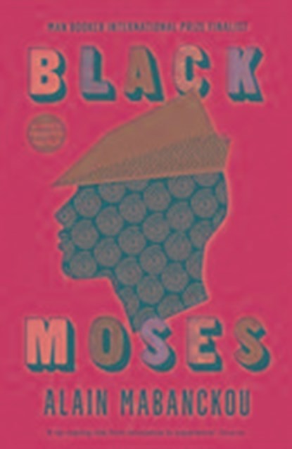 Black Moses, Alain Mabanckou - Paperback - 9781781256749