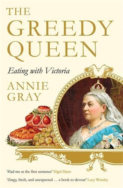 The Greedy Queen, Annie Gray - Paperback - 9781781256831