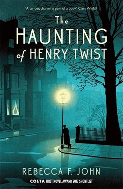 The Haunting of Henry Twist, Rebecca F. John - Paperback - 9781781257159