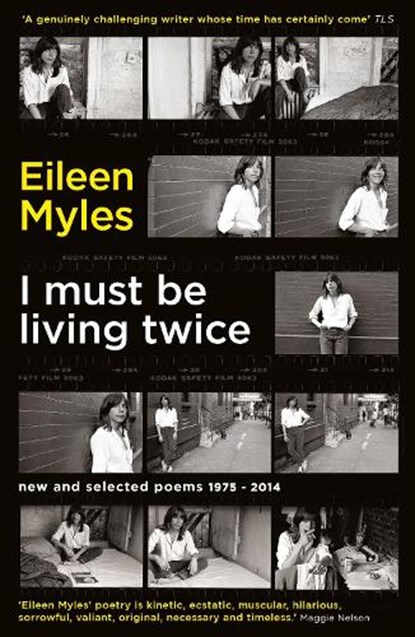 I Must Be Living Twice, Mx Eileen Myles - Paperback - 9781781257371