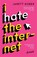 I Hate the Internet, Jarett Kobek - Paperback - 9781781257623