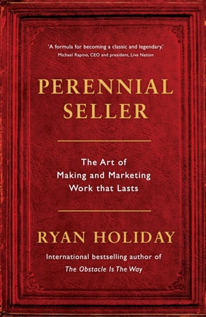 Perennial Seller, Ryan Holiday - Paperback - 9781781257661