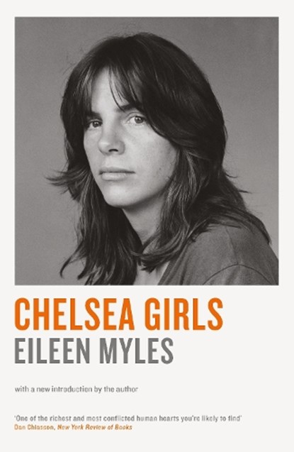 Chelsea Girls, Mx Eileen Myles - Paperback - 9781781257807