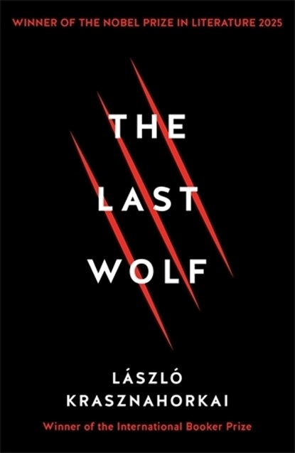 The Last Wolf & Herman, Laszlo Krasznahorkai - Paperback - 9781781258149