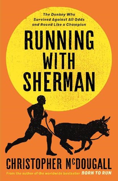 Running with Sherman, MCDOUGALL,  Christopher - Gebonden - 9781781258262