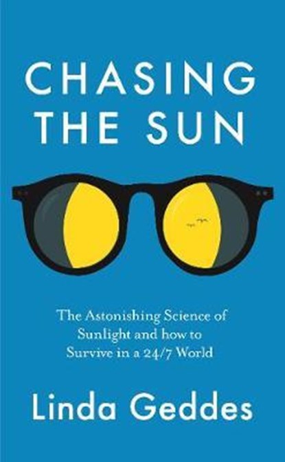 Chasing the Sun, Linda (Features Editor) Geddes - Paperback - 9781781258330