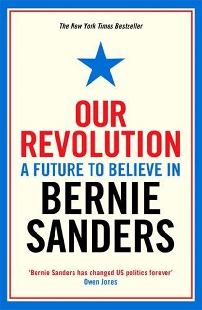 Our Revolution, Bernie Sanders - Paperback - 9781781258545