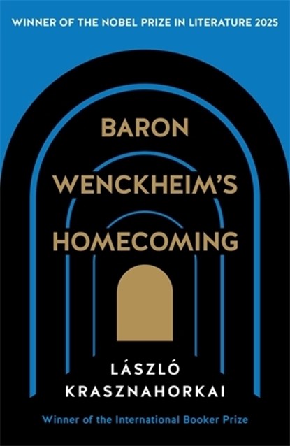Baron Wenckheim's Homecoming, Laszlo Krasznahorkai - Paperback - 9781781258927