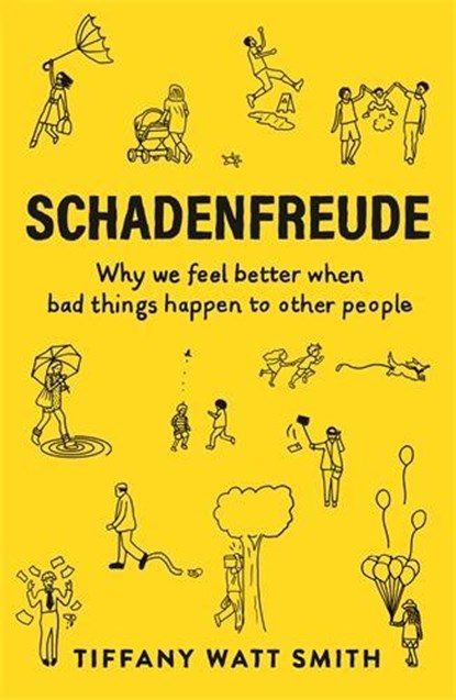 Schadenfreude, Tiffany Watt Smith - Paperback - 9781781259108