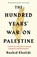 Hundred years war on palestine, rashid khalidi - Gebonden - 9781781259337