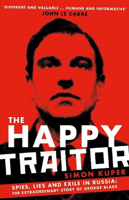The Happy Traitor, Simon Kuper - Paperback - 9781781259382