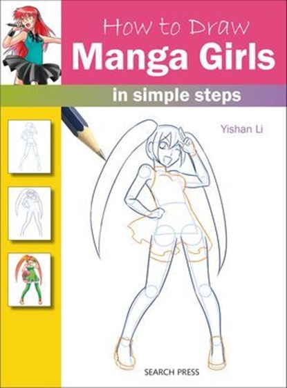 How to Draw: Manga Girls, Yishan Li - Ebook - 9781781263389