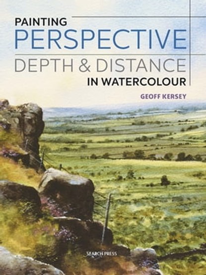 Painting Perspective, Depth & Distance in Watercolour, Geoff Kersey - Ebook - 9781781263488
