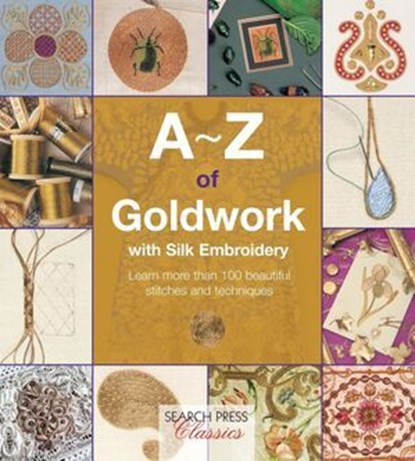 A-Z of Goldwork with Silk Embroidery, Country Bumpkin - Ebook - 9781781263686