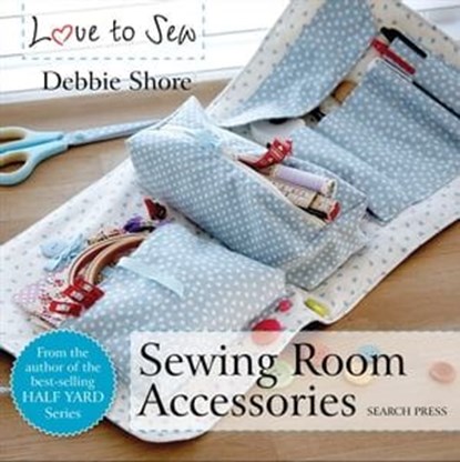 Love to Sew, Debbie Shore - Ebook - 9781781263839