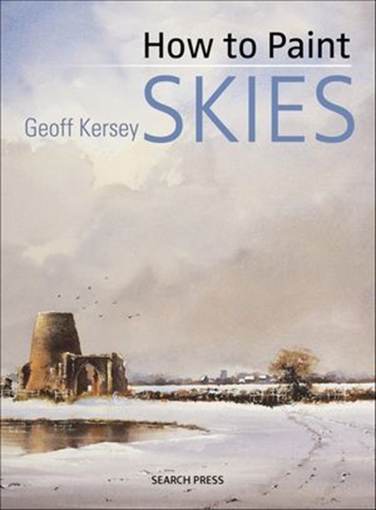 How to Paint Skies, Geoff Kersey - Ebook - 9781781264447