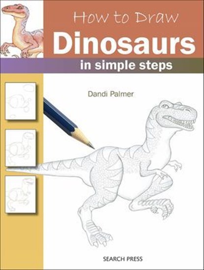How to Draw: Dinosaurs, Dandi Palmer - Ebook - 9781781267448